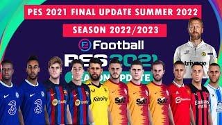 NEW OPTION FILE PATCH PES 2021 FINAL UPDATE SUMMER 2022 SEASON 20222023  PS4  PS5  PC 