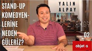 STAND-UP KOMEDYENLERİNE NEDEN GÜLERİZ?  Objet a — Yalın Alpay  B02