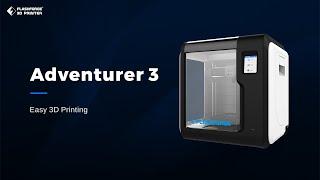 Flashforge Adventurer 3 Makes 3D Printing Easy