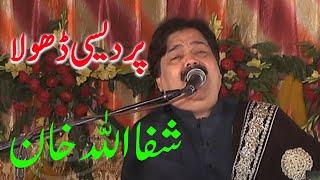 Pardesi dhola  jawan shala  shafaullah khan rokhri  asigold #asisaraiki #saraikisong #punjabisong