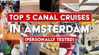 5 Best Canal Cruises in Amsterdam Personally Tested - No Commentary