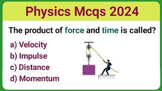 Physics Mcq 2024  Physics mcq  physics mcq for all competitive exam