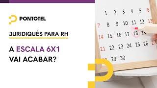 ESCALA 6x1 Será o fim desse modelo de trabalho?