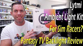 Lytmi Ambient Light Kit - For Sim Racers? Fantasy TV Backlight Review