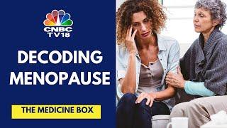 Spotlight On Menopause What Are The Phases Of Menopause & How To Deal With It?  CNBC TV18