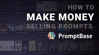 Make Money Selling Prompts on PromptBase