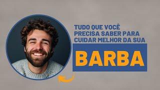 Tudo que você precisa saber para ter uma barba volumosa  Dra. Débora Cadore  Dermatologista