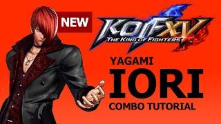 KOF XV【IORI】COMBO TUTORIAL