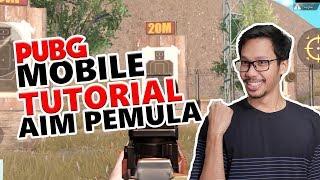 TUTORIAL AIM UNTUK PEMULA - PUBG MOBILE INDONESIA