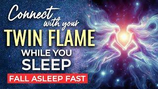 Deep SLEEP Meditation TWIN FLAME Connection  for Reunion Healing & Connection