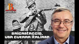 Alessandro Barbero - Brigantaggio una guerra italiana