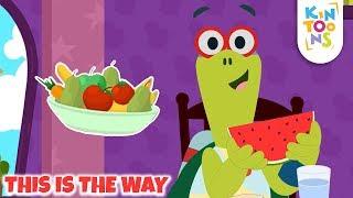 This Is The Way - Healthy Habits Song  Action Song  Nursery Rhymes & Baby Songs  KinToons