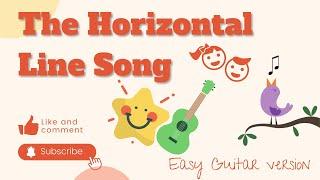 The Horizontal Line Song - Lyric Video - Easy Guitar Version - Teacher Zia Preschool Music