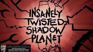 Insanely Twisted Shadow Planet Full OST