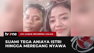 Video Amatir Penangkapan Suami Tega Aniaya Istri Hingga Tewas  AKIM tvOne