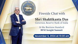 Fireside chat with Governor Shri Shaktikanta Das at the Business Standard - BFSI Insight Summit