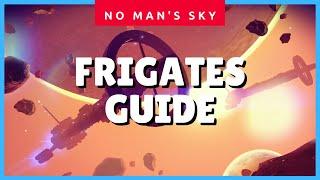 No Mans Sky Frigate Freighter Frigates Fleet & Missions for Beginners NMS 2021 Guide 