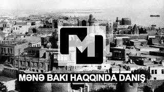 ELXAN XIRDALANLI & ELŞAD KUBİNKA - MƏNƏ BAKI HAQQINDA DANIŞ klip M