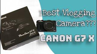 Best Vlogging Camera???  Canon G7X Mark iii unboxing and quick review