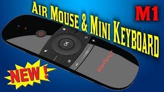 Пульт Reflect Air Mouse M1 воздушная мышь мини клавиатура возможность программирования обзор.