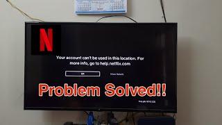 Netflix Your Account Cant Be Used in This location Problem Solved...