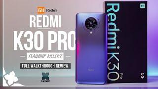 RedMi- K30 Pro FULL REVIEW THE 2020 flagship killer? Xiaomify