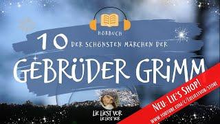 Die schönsten Märchen der Gebrüder Grimm zum Träumen und Einschlafen Hörbuch