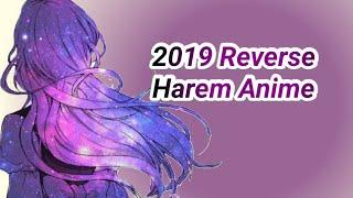 Reverse Harem Anime 2019