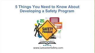 5 Things You Need to Know About Developing a Safety Program