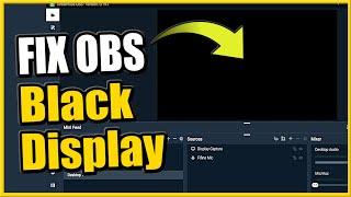 How to Fix Streamlabs OBS Black Screen Display Capture Easy Method