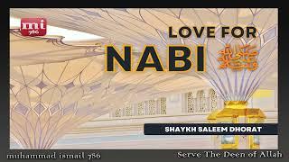 Shaykh Saleem Dhorat - Love for Nabi ﷺ