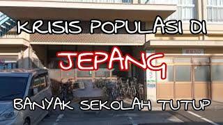 POPULASI JEPANG MENURUN DRASTISBANYAK SEKOLAH TUTUP