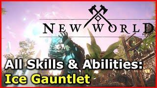 Ice Gauntlet - All Skills and Abilities  New World