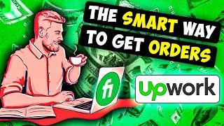 The Smart Way To Get Orders On Fiverr And Upwork As A Freelancer