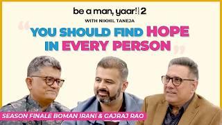 What Happens When Boman Irani & Gajraj Rao Come Together? Most Empathetic ConversationBe A Man Yaar