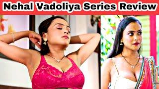 Nehal Vadoliyas Raseele Padosan Webseries Review  Desi Videos Webseries  Sex Scenes Timings 