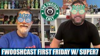 FwooshCast First Friday with Super7s Brian Flynn DEC 2023 GOODBYE 23 HELLO 24