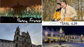 2 nights in Nancy France and we fell in love  RELAXING SILENT TRAVEL VLOG