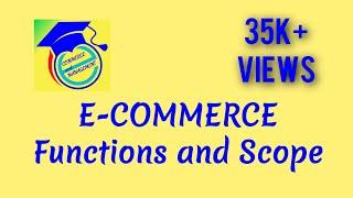 Functions and Scope of E-commerce