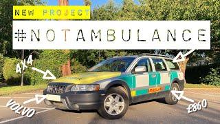 I bought a £860 Ambulance with 195K miles...and its a Volvo XC70 4x4 First drive  #01