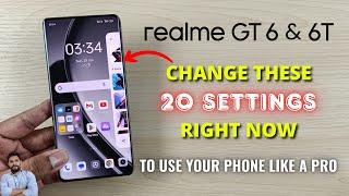 Realme GT 6 & 6T  Change These 20 Settings Right Now