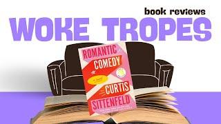 Woke Tropes in Romantic Comedy by Curtis Sittenfeld
