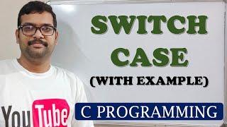 17 - SWITCH CASE WITH EXAMPLE - C PROGRAMMING