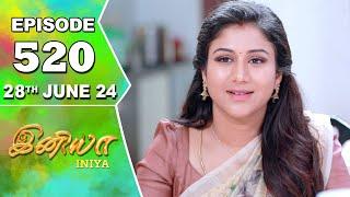 Iniya Serial  Episode 520  28th June 2024  Alya Manasa  Rishi  Saregama TV Shows Tamil