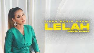 Lelah - Aqeesh Aleeya Official Music Video  Ost Rindu Kasih 2