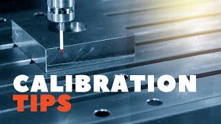 Calibration Tips How to Calibrate Your Laser Probe and Machine