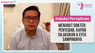 Induksi Persalinan Menurut Dokter Penyebab Kapan Dilakukan & Efek Sampingnya