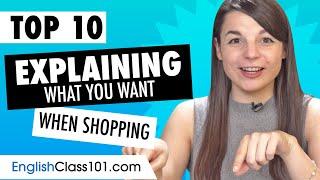 Learn the Top 10 Expressions for Explaining What You Want When Shopping in English