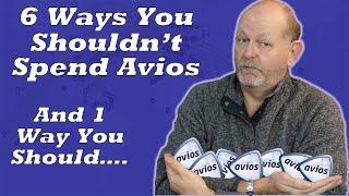 6 Ways You Shouldnt Spend Your Avios - The Value Isnt There....  And One Way You Should....