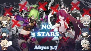 3.7 Spiral Abyss 4 STARS ONLY. NO 5 STARS